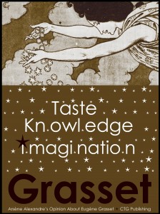 Eugene Grasset Arsene Alexandre Quote Taste Knowledge Imagination