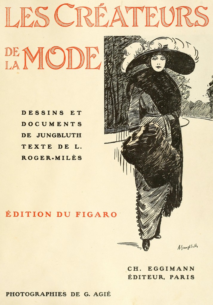 Les Createurs De La Mode Illustrations By A Jungbluth 1910