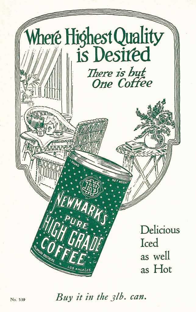 Coffee Advertisement - California circa 1918 - Newmark's Coffee