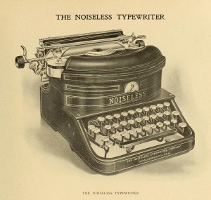 The Noiseless Typewriter circa 1910